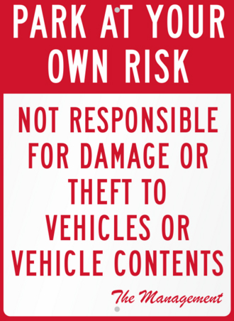 My Parking Sign: Park at Own Risk sign